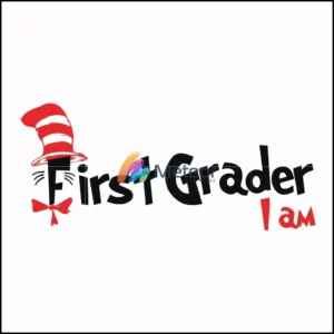 First grader I am svg