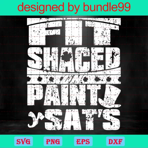 Fit Shaced Paint Sat’S St Patricks Day
