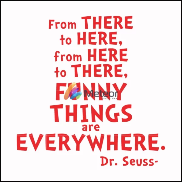 From there to here from here to there funny things are everywhere svg