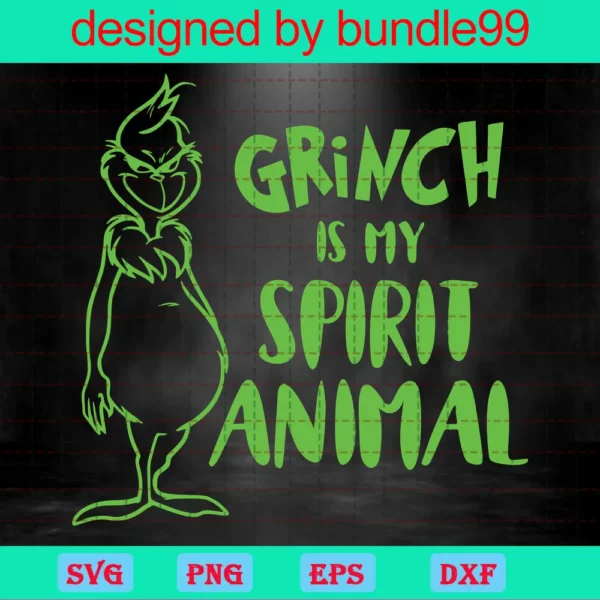 Grinch Is My Spirit Animal
