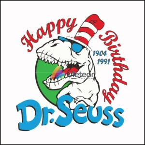 Happy birthday Dr.Seuss svg