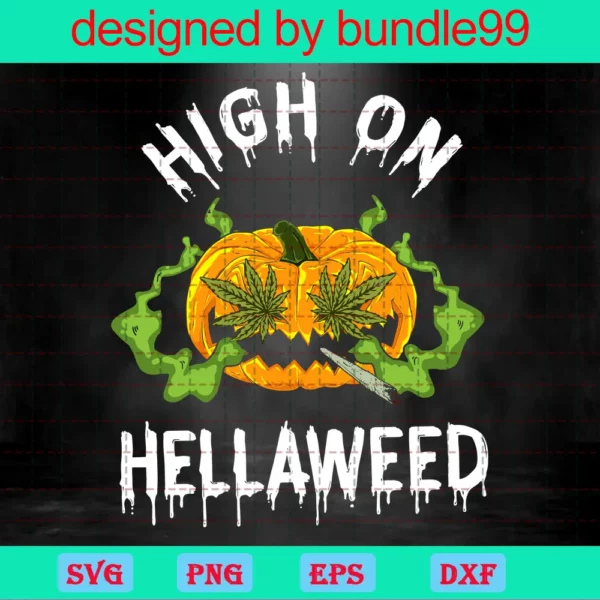 High On Hellaweed