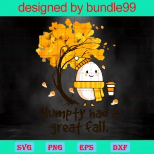Humpty Had A Great Fall