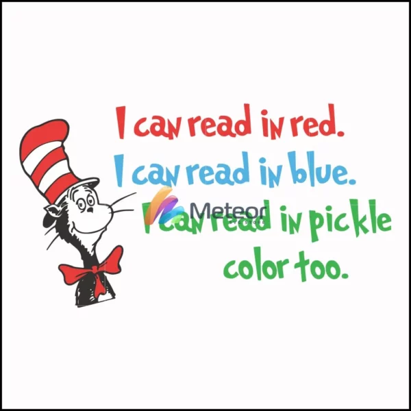 I can read in red I can read in blue I can read in pickle color too svg