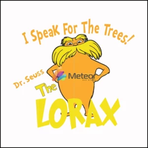 I speak for the trees the Lorax svg
