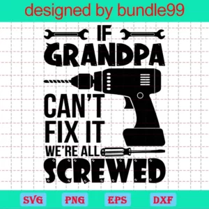 If Grandpa Can Not Fix It We Are All Screwed