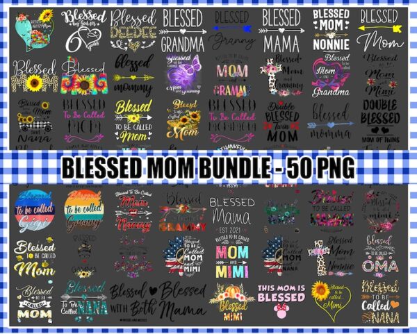 50 Blessed Mom Bundle Png