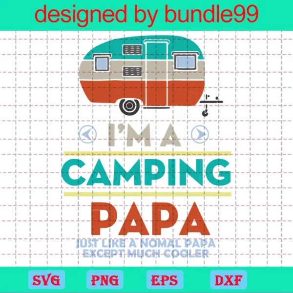 Im A Camping Papa