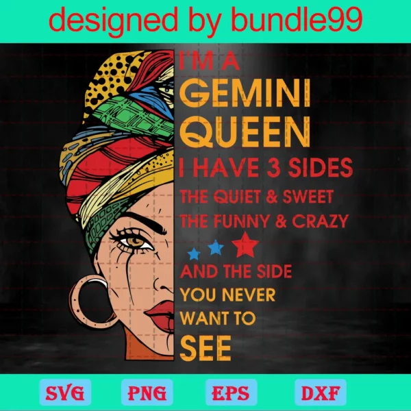 Im A Gemini Queen I Have 3 Sides