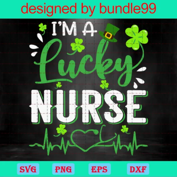 I'M A Lucky Nurse