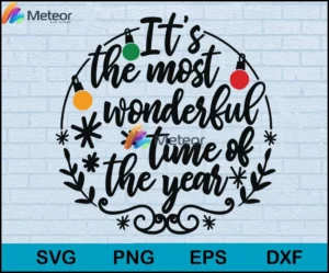 it's the most wonderful time of the year christmas svg