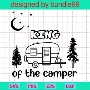 King Of The Camper Camping Family Matching
