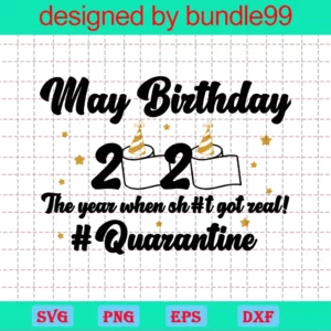 May Birthday, 2020 Quarantined