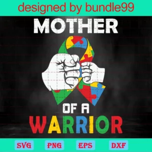 Mother Of The Warrior Autism Ribbon Svg