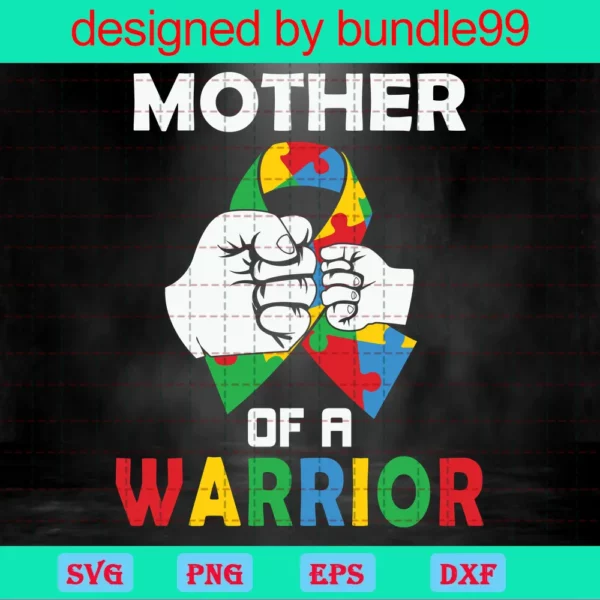Mother Of The Warrior Autism Ribbon Svg