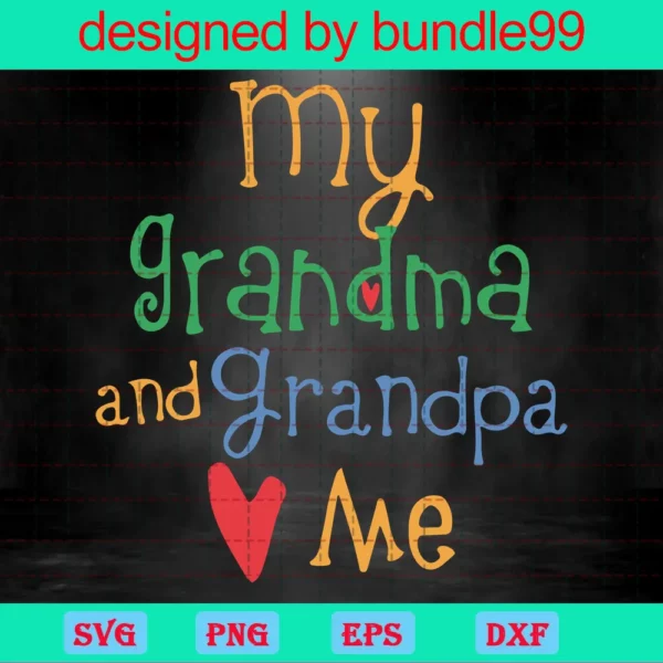 My Grandma And Grandpa Love Me
