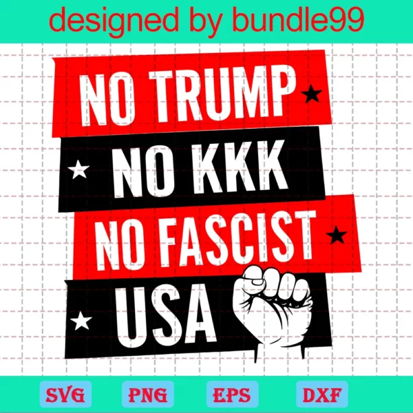 No Trump No Kkk No Fascist Usa
