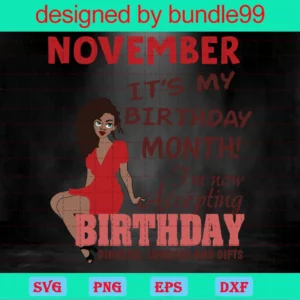 November It'S My Birthday Month Svg