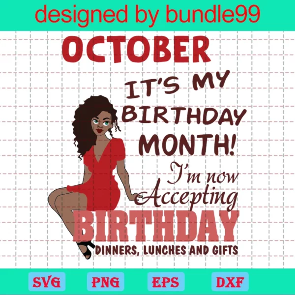 October It'S My Birthday Month Svg