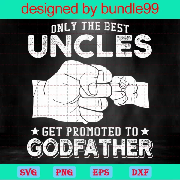 Only The Best Uncles Get Promoted To Godfathers
