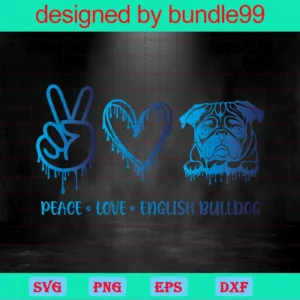 Peace Love English Bulldog