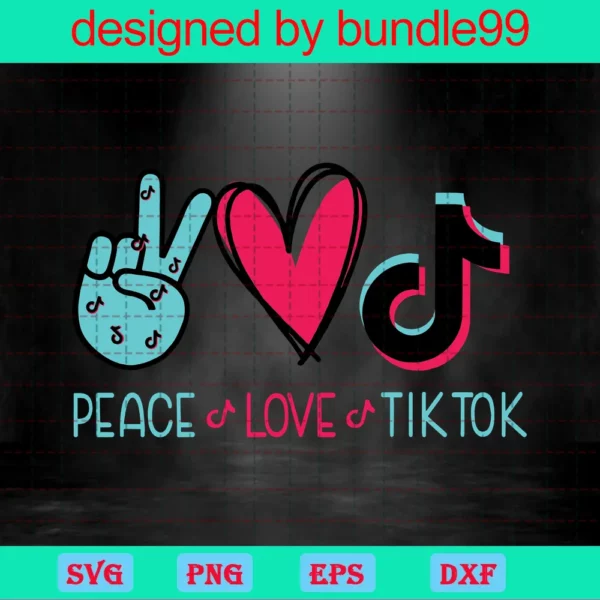 Peace, Love, Tiktok