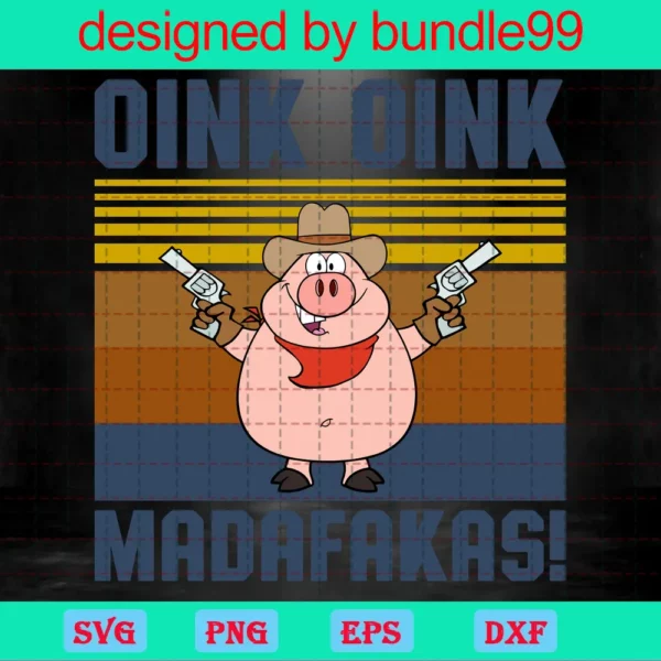 Pig Oink Oink, Madafakas Gun Vintage