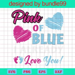 Pink Or Blue I Already Love You