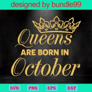 Queens Are Born In October