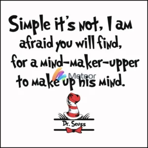 Simple it's not I am afraid you will find for a mind-maker-upper to make up his mind svg