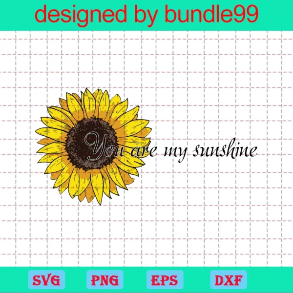 Sunflower, You Are My Sunshine