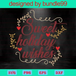 Sweet Holiday Wishes Svg