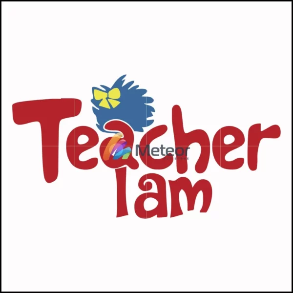 Teacher I am svg