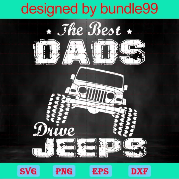 The Best Dads Drive Jeeps