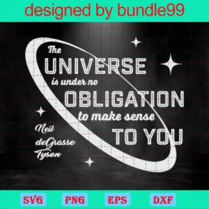 The Universe Is Under No Obligation To Make Sense To You