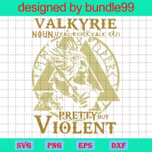Valkyrie Pretty But Violent