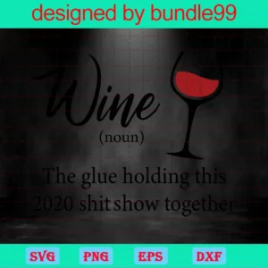 Wine Noun, The Glue Holding This 2020 Shitshow Together