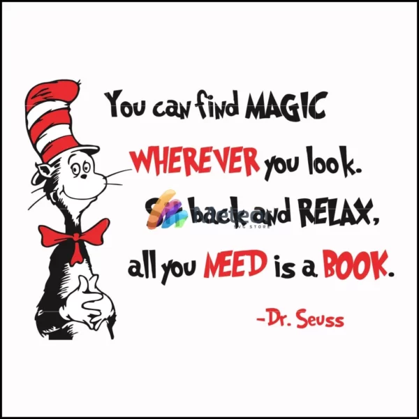You can find magic wherever you look sit back and relax all you need is a book svg