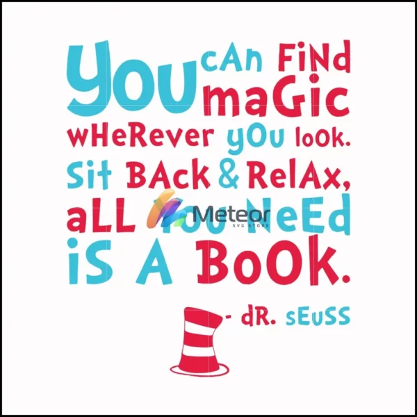 You can find magic wherever you look sit back & relax all you need is a book svg