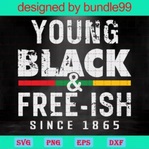 Young Black & Freeish