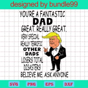 You'Re Fantastic Dad Donald Trump