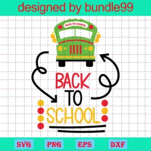 Back To School Bus, Cuttable Svg File