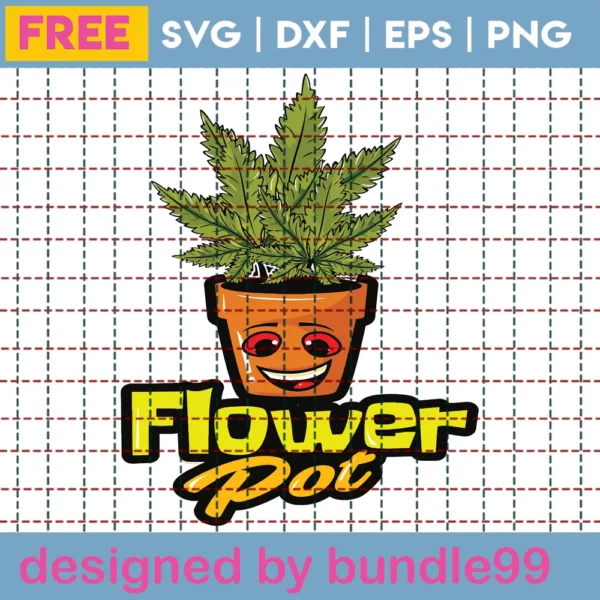 Flower Pot Funny Weed Laser Cut Svg Files Free