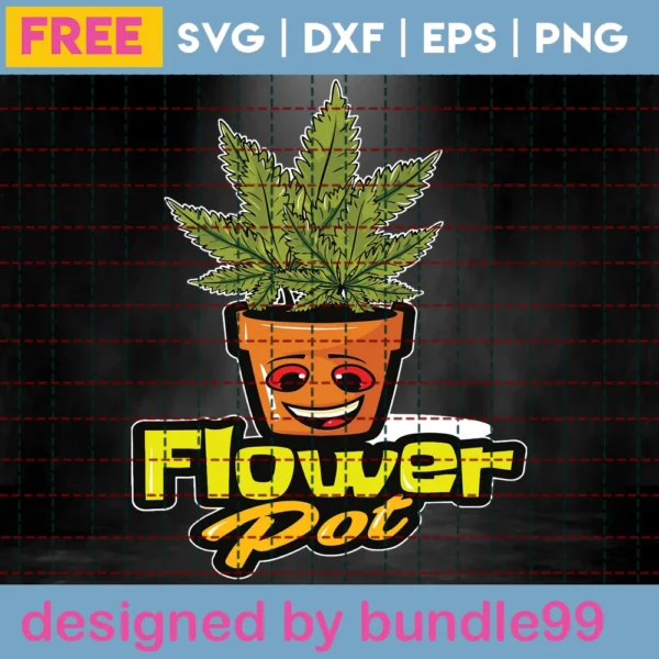Flower Pot Funny Weed Laser Cut Svg Files Free Invert