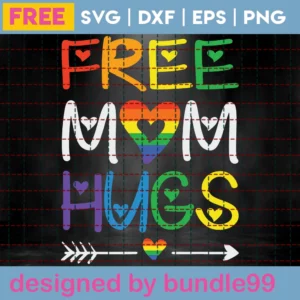 Free Mom Hugs Lgbt Svg Graphic Desgin
