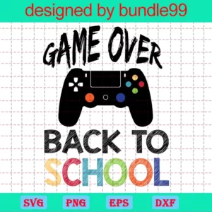 Game Over Back To School Svg Clipart