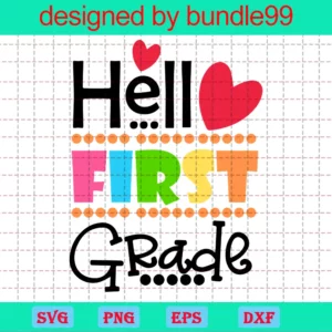 Hello First Grade Svg Silhouette, Svg Png Dxf Eps Digital Files