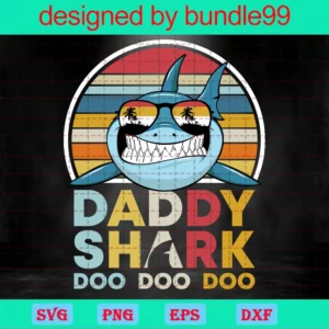 Vintage Angry Daddy Shark Doo Doo, Vector Files