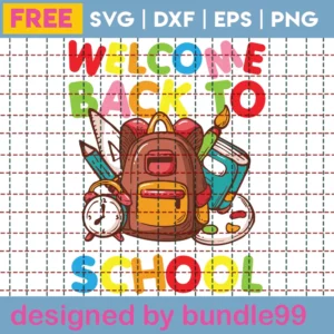 Welcome Back To School Svg Free For Cricut Owners