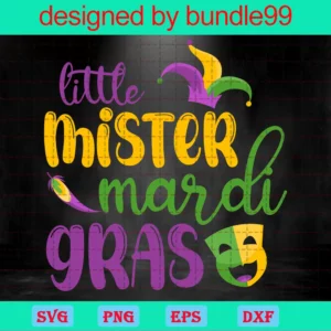 Little Mister Mardi Gras, Svg Png Dxf Eps Cricut Silhouette Invert